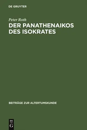 Roth | Der Panathenaikos des Isokrates | Buch | 978-3-598-77808-7 | www.sack.de