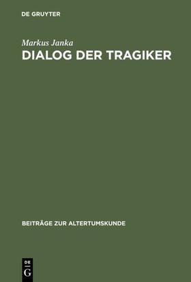Janka |  Dialog der Tragiker | Buch |  Sack Fachmedien