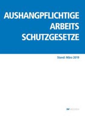 Aushangpflichtige Arbeitsschutzgesetze | Buch | 978-3-602-15003-8 | sack.de