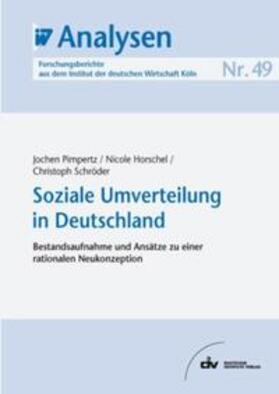 Pimpertz / Horschel / Schröder | Soziale Umverteilung in Deutschland | E-Book | sack.de