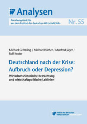 Grömling / Hüther / Jäger | Deutschland nach der Krise: Aufbruch oder Depression? | E-Book | sack.de