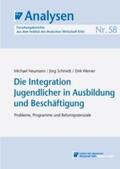 Neumann / Schmidt / Werner |  Die Integration Jugendlicher in Ausbildung und Beschäftigung | eBook | Sack Fachmedien