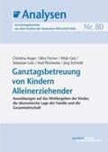 Anger / Fischer / Geis |  Ganztagsbetreuung von Kindern Alleinerziehender | eBook | Sack Fachmedien