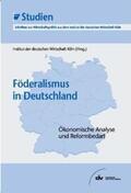 Institut der deutschen Wirtschaft Köln |  Föderalismus in Deutschland | eBook | Sack Fachmedien