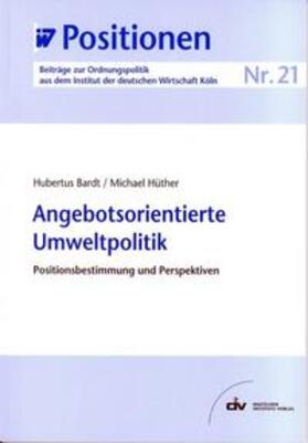 Bardt / Hüther | Angebotsorientierte Umweltpolitik | E-Book | sack.de