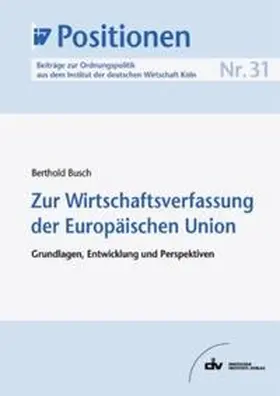Busch |  Zur Wirtschaftsverfassung der Europäischen Union | eBook | Sack Fachmedien