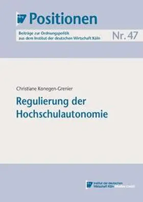 Konegen-Grenier |  Regulierung der Hochschulautonomie | eBook | Sack Fachmedien