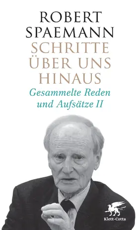 Spaemann |  Schritte über uns hinaus II (Schritte, Bd. 2) | eBook | Sack Fachmedien