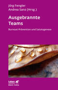 Fengler / Sanz |  Ausgebrannte Teams (Leben Lernen, Bd. 235) | eBook | Sack Fachmedien