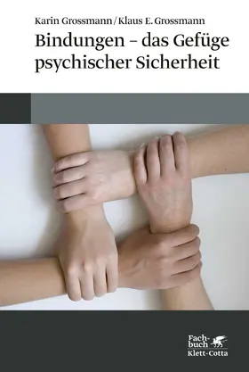 Grossmann | Bindungen - das Gefüge psychischer Sicherheit | E-Book | www.sack.de
