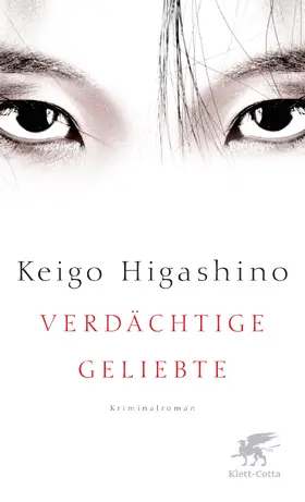 Higashino |  Verdächtige Geliebte | eBook | Sack Fachmedien