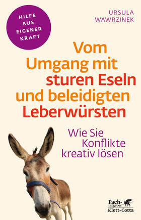 Wawrzinek | Vom Umgang mit sturen Eseln und beleidigten Leberwürsten (Fachratgeber Klett-Cotta) | E-Book | sack.de