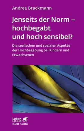 Brackmann |  Jenseits der Norm – hochbegabt und hoch sensibel? (Leben Lernen, Bd. 180) | eBook | Sack Fachmedien