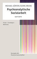 Günter / Bruns |  Psychoanalytische Sozialarbeit (Konzepte der Humanwissenschaften) | eBook | Sack Fachmedien