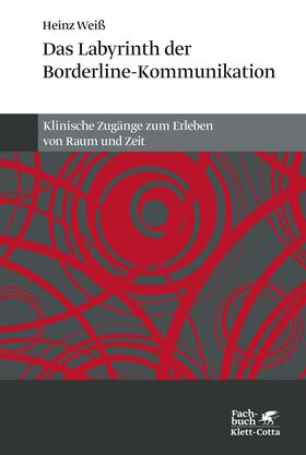 Weiß | Das Labyrinth der Borderline-Kommunikation | E-Book | sack.de