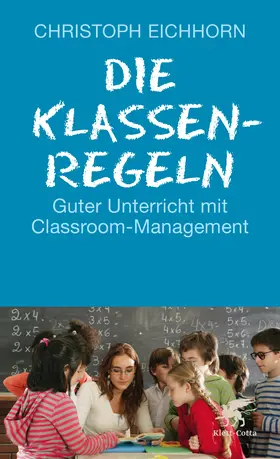 Eichhorn | Die Klassenregeln | E-Book | sack.de