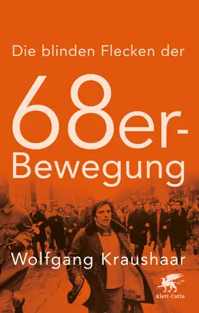 Kraushaar | Die blinden Flecken der 68er Bewegung | E-Book | www.sack.de