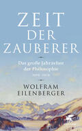 Eilenberger |  Zeit der Zauberer | eBook | Sack Fachmedien