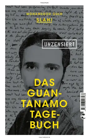 Slahi | Das Guantanamo-Tagebuch unzensiert | E-Book | www.sack.de