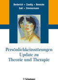 Berberich / Zaudig / Benecke |  Persönlichkeitsstörungen. Update zu Theorie und Therapie | eBook | Sack Fachmedien