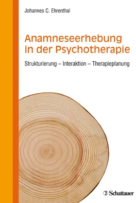 Ehrenthal | Anamneseerhebung in der Psychotherapie | E-Book | www.sack.de