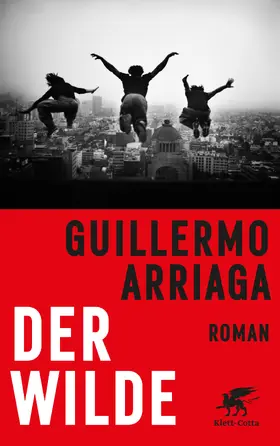 Arriaga |  Der Wilde | eBook | Sack Fachmedien