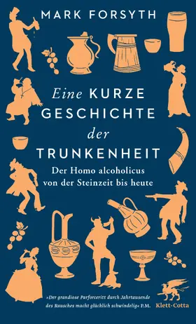 Forsyth |  Eine kurze Geschichte der Trunkenheit | eBook | Sack Fachmedien