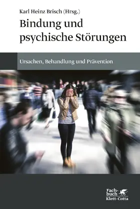 Brisch | Bindung und psychische Störungen | E-Book | sack.de