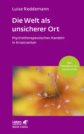 Reddemann |  Die Welt als unsicherer Ort (Leben Lernen, Bd. 328) | eBook | Sack Fachmedien