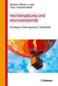 Germann-Tillmann / Joder / Treier |  Hochbegabung und Hochsensibilität | eBook | Sack Fachmedien