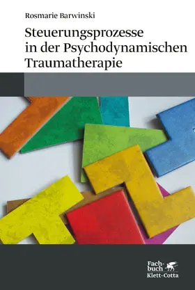 Barwinski | Steuerungsprozesse in der Psychodynamischen Traumatherapie | E-Book | www.sack.de