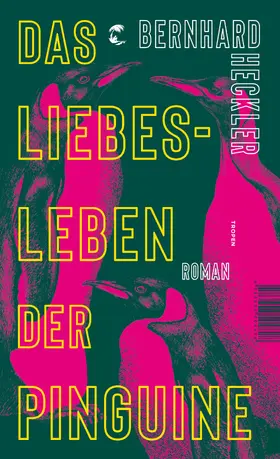 Heckler | Das Liebesleben der Pinguine | E-Book | www.sack.de