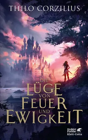Corzilius | Die Lüge von Feuer und Ewigkeit | E-Book | www.sack.de