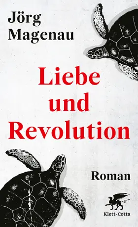 Magenau | Liebe und Revolution | E-Book | www.sack.de