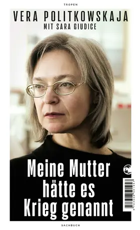 Politkowskaja / Giudice | Meine Mutter hätte es Krieg genannt | E-Book | www.sack.de