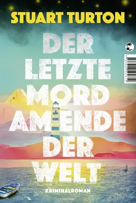Turton |  Der letzte Mord am Ende der Welt | eBook | Sack Fachmedien