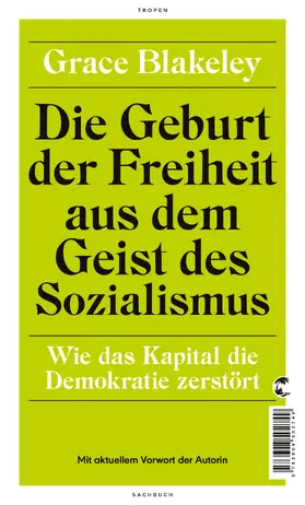 Blakeley |  Die Geburt der Freiheit aus dem Geist des Sozialismus | eBook | Sack Fachmedien