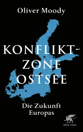 Moody |  Konfliktzone Ostsee | eBook | Sack Fachmedien