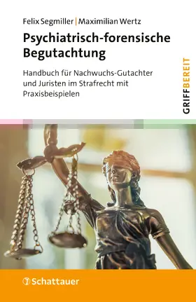 Segmiller / Wertz | Psychiatrisch-forensische Begutachtung | E-Book | www.sack.de