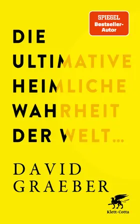 Graeber |  Die ultimative heimliche Wahrheit der Welt ... | eBook | Sack Fachmedien