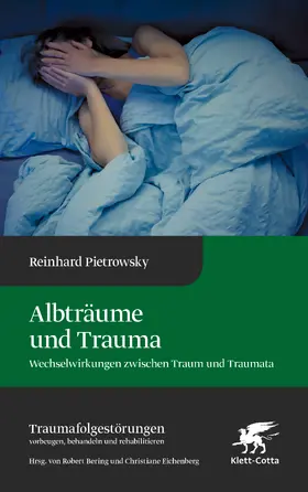 Pietrowsky / Bering / Eichenberg | Albträume und Trauma (Traumafolgestörungen, Bd. 6) | E-Book | www.sack.de