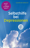 Görlitz |  Selbsthilfe bei Depressionen (Klett-Cotta Leben!) | eBook | Sack Fachmedien