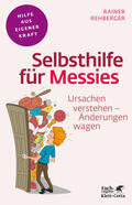 Rehberger |  Selbsthilfe für Messies (Fachratgeber Klett-Cotta) | eBook | Sack Fachmedien