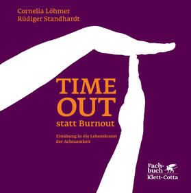 Löhmer / Standhardt | Timeout statt Burnout (Fachratgeber Klett-Cotta) | E-Book | sack.de