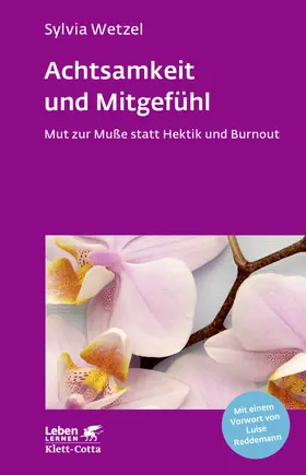 Wetzel | Achtsamkeit und Mitgefühl (Leben Lernen, Bd. 267) | E-Book | sack.de