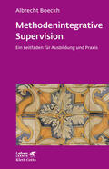 Boeckh |  Methodenintegrative Supervision (Leben Lernen, Bd. 210) | eBook | Sack Fachmedien