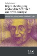 Heimann |  Gegenübertragung und andere Schriften zur Psychoanalyse | eBook | Sack Fachmedien