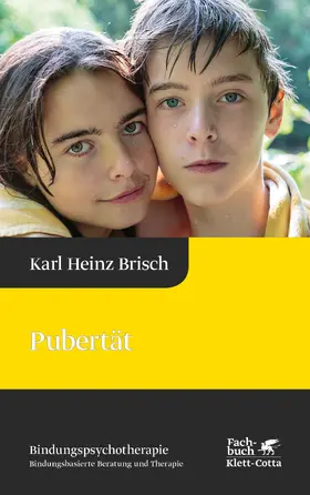 Brisch |  Pubertät (Bindungspsychotherapie, Bd.5) | eBook | Sack Fachmedien
