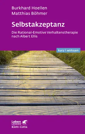 Hoellen / Böhmer | Selbstakzeptanz (Leben lernen: kurz & wirksam) | E-Book | sack.de