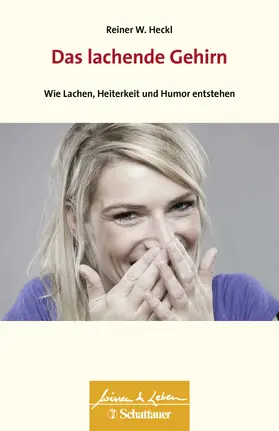 Heckl | Das lachende Gehirn (Wissen & Leben) | E-Book | www.sack.de